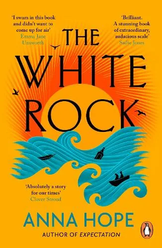 Anna Hope The White Rock