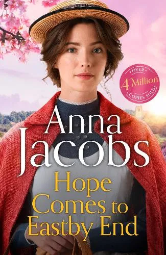 Anna Jacobs Hope Comes to Eastby End