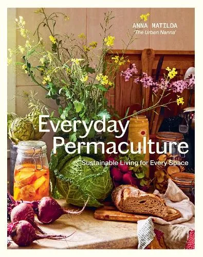 Anna Matilda Everyday Permaculture