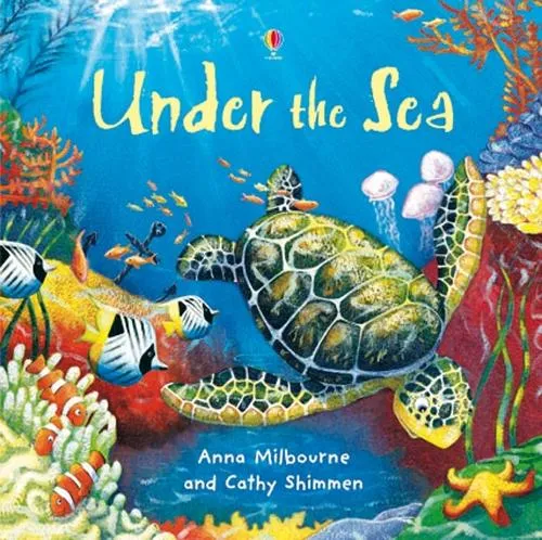 Anna Milbourne Under the Sea
