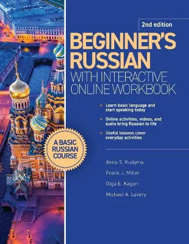 Anna S. Kudyma Beginner's Russian with Interactive Online Workbook, 2nd edition