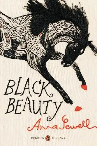 Anna Sewell Black Beauty (Penguin Classics Deluxe Edition)