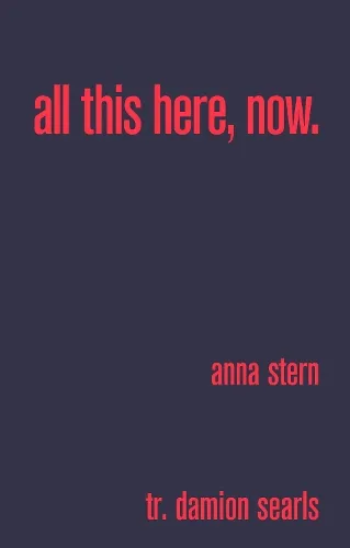 Anna Stern all this here, now