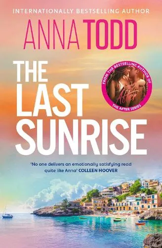 Anna Todd The Last Sunrise
