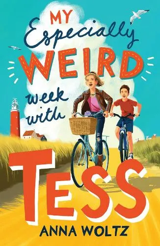 Anna Woltz My Especially Weird Week with Tess
