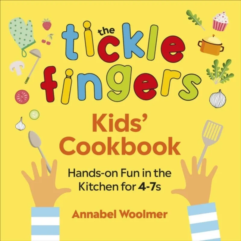 Annabel Woolmer The Tickle Fingers Kids’ Cookbook