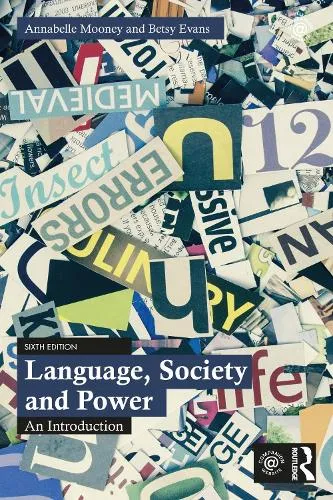 Annabelle Mooney Language, Society and Power