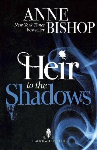 Anne Bishop Heir to the Shadows