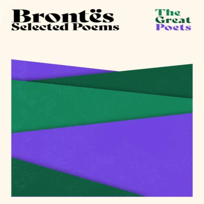 Charlotte Bronte Brontes: Selected Poems