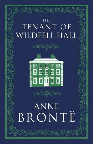 Anne Brontë The Tenant of Wildfell Hall