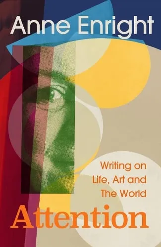 Anne Enright Attention