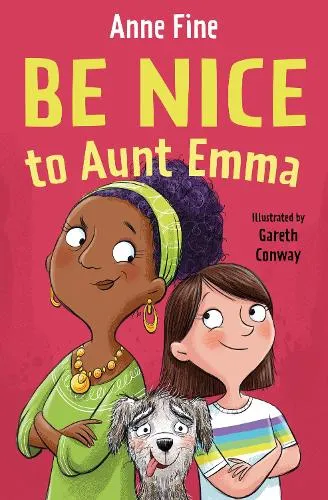 Anne Fine Be Nice to Aunt Emma