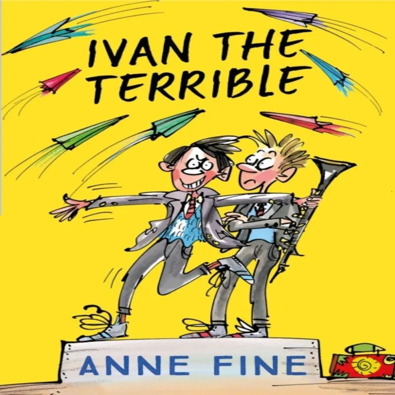 Anne Fine Ivan the Terrible