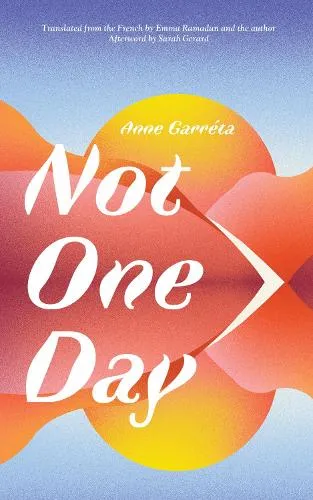 Anne Garreta Not One Day