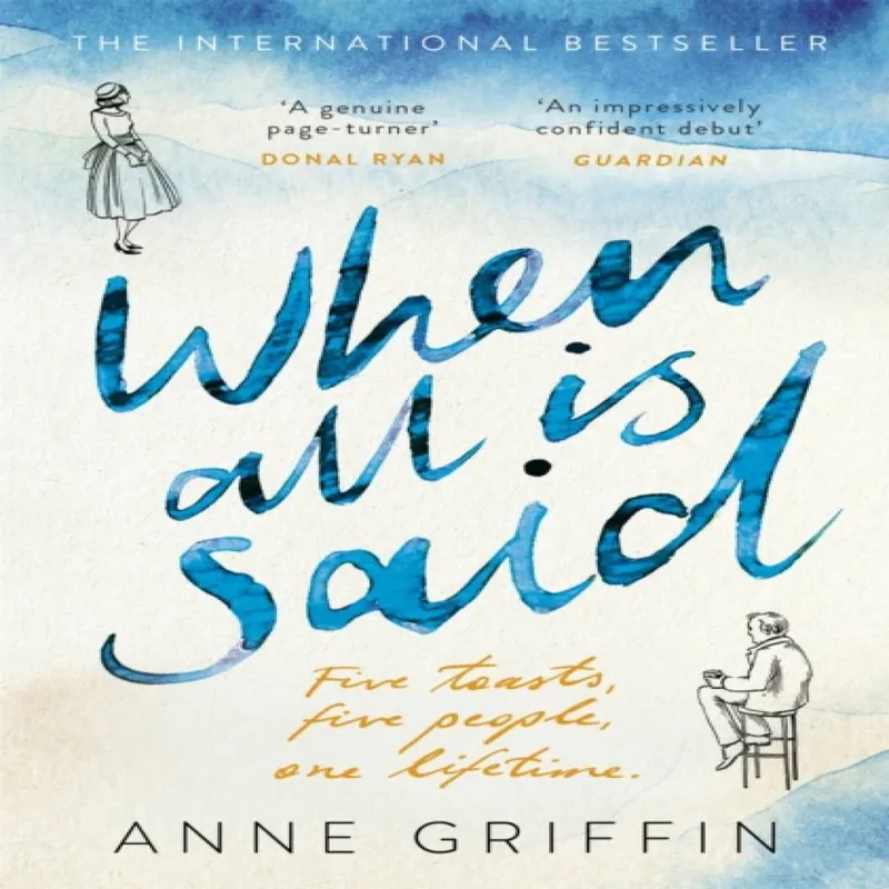 Anne Griffin When All is Said : The Number One Irish Bestseller Paperback Book Multicolor