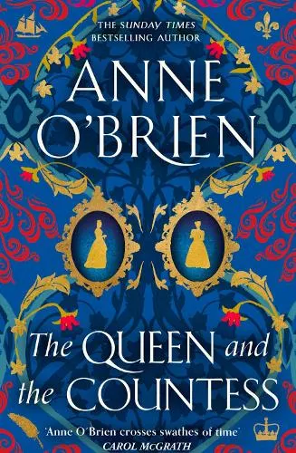 Anne O'Brien The Queen and the Countess