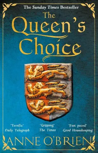 Anne O'Brien The Queen's Choice
