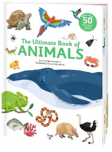 Anne-Sophie Baumann The Ultimate Book of Animals