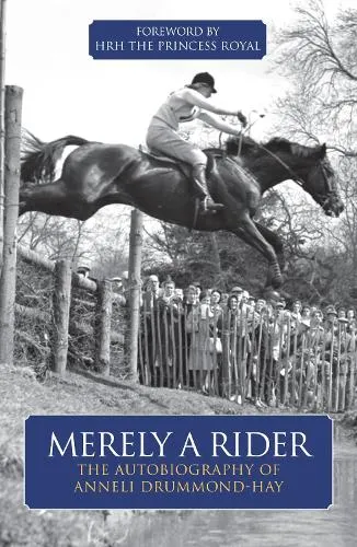 Anneli Drummond-Hay Merely A Rider