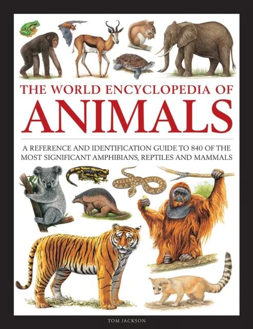 Tom Jackson Animals, The World Encyclopedia of