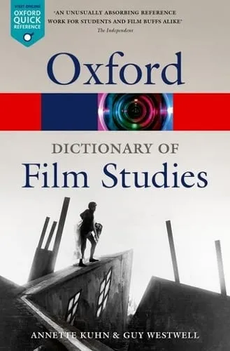 Annette Kuhn A Dictionary of Film Studies