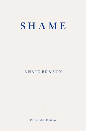 Annie Ernaux Shame