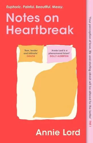 Annie Lord Notes on Heartbreak