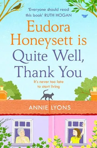 Annie Lyons Eudora Honeysett is Quite Well, Thank You