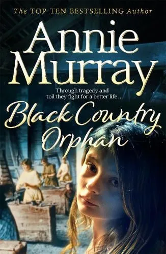 Annie Murray Black Country Orphan
