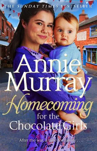 Annie Murray Homecoming for the Chocolate Girls