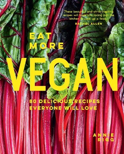 Annie Rigg Eat More Vegan