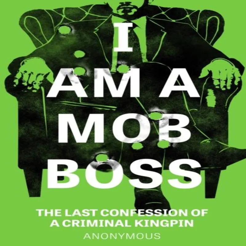 Anonymous I Am A Mob Boss Paperback Book Multicolor
