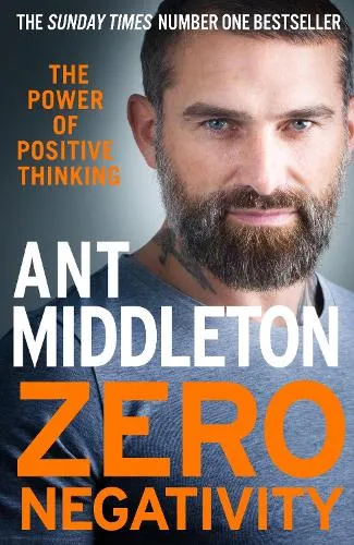 Ant Middleton Zero Negativity
