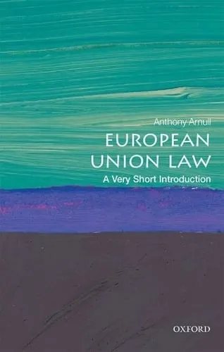 Anthony Arnull European Union Law