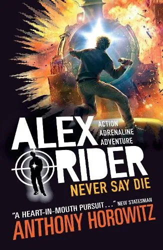 Anthony Horowitz Never Say Die