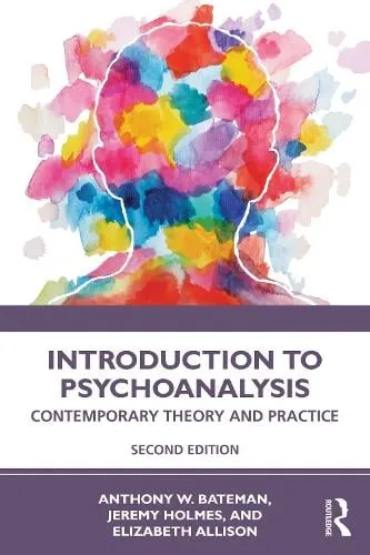 Anthony W. Bateman Introduction to Psychoanalysis