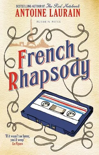 Antoine Laurain French Rhapsody