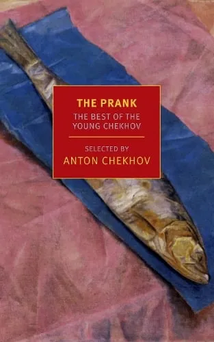 Anton Chekhov The Prank