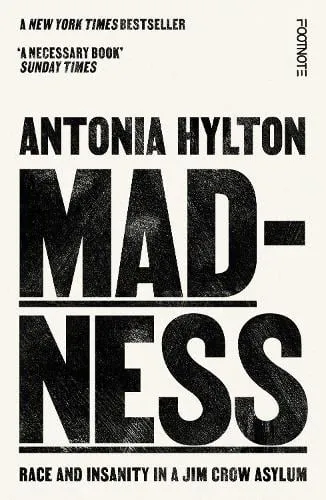 Antonia Hylton Madness