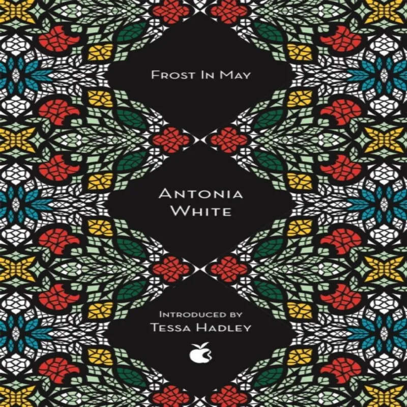 Antonia White Frost In May
