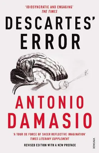 Antonio Damasio Descartes' Error