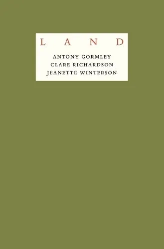Antony Gormley Jeanette Winterson: Land