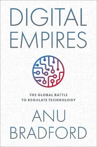 Anu Bradford Digital Empires