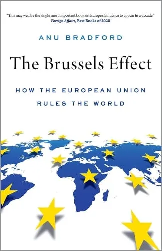 Anu Bradford The Brussels Effect