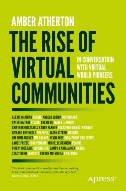 APress The Rise Of Virtual Communities : In Conversation With Virtual World Pioneers