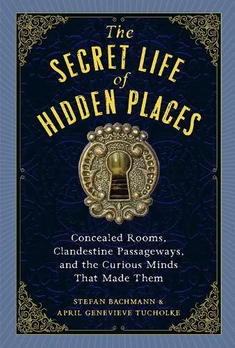 April Genevieve Tucholke The Secret Life of Hidden Places