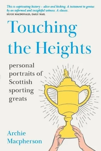 Archie Macpherson Touching the Heights