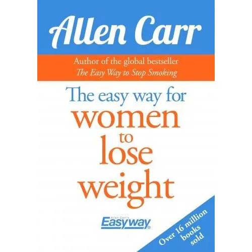 Allen Carr The Easy Way for Women to Lose Weight