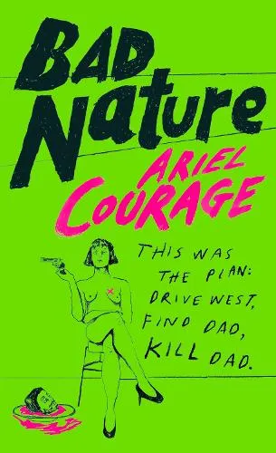 Ariel Courage Bad Nature