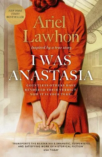 Ariel Lawhon I Was Anastasia